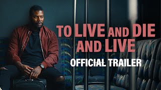 To Live and Die and Live előzetes