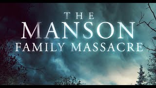 The Manson Family Massacre előzetes