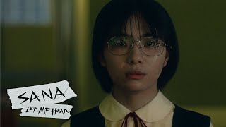Sana: Let Me Hear előzetes