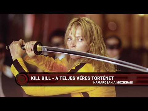 Kill Bill – A teljes véres történet előzetes magyar szinkronnal
