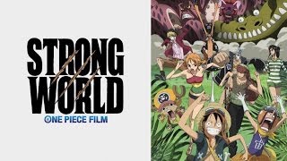 One Piece Film: Strong World előzetes