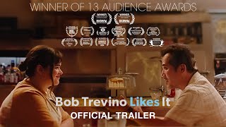 Bob Trevino Likes It előzetes