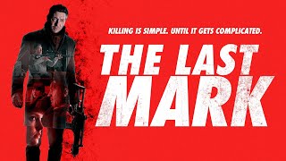 The Last Mark előzetes