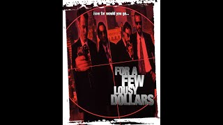 For a Few Lousy Dollars előzetes