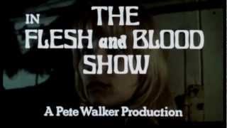 The Flesh and Blood Show előzetes