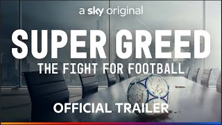 Super Greed: The Fight for Football előzetes