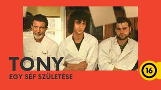 Tony - Egy séf születése
