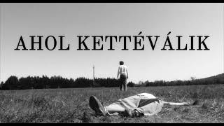 Ahol Kettéválik