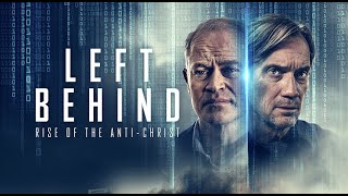 Left Behind: Rise of the Antichrist előzetes
