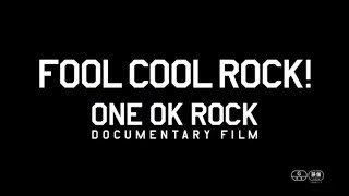 FOOL COOL ROCK! ONE OK ROCK DOCUMENTARY FILM előzetes