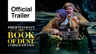National Theatre Live: The Book of Dust — La Belle Sauvage előzetes