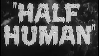 Half Human: The Story of the Abominable Snowman előzetes