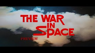 The War in Space előzetes