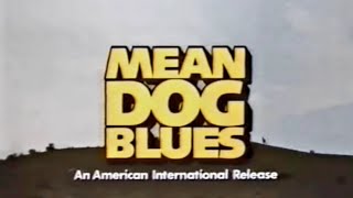 Mean Dog Blues előzetes