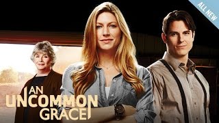 An Uncommon Grace előzetes