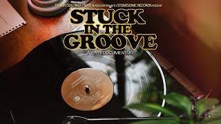 Stuck in the Groove előzetes
