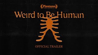 Weird to Be Human előzetes