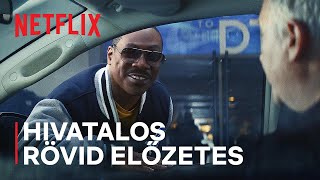 Beverly Hills-i zsaru: Axel Foley előzetes magyar szinkronnal