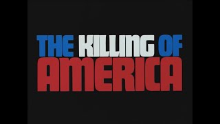 The Killing of America előzetes