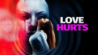 Love Hurts előzetes