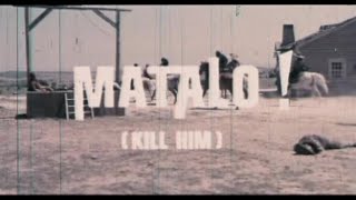 Matalo! (Kill Him) előzetes