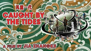 Caught by the Tides előzetes