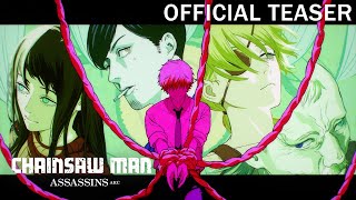 Chainsaw Man - Assassins Arc előzetes