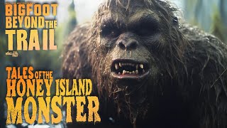 Tales of the Honey Island Swamp Monster: Bigfoot Beyond the Trail előzetes