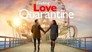 Finding Love in Quarantine: The Movie előzetes