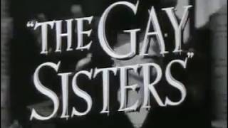 The Gay Sisters előzetes
