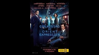 Gyilkosság az Orient expresszen előzetes magyar szinkronnal