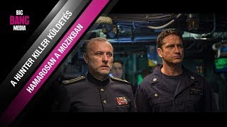 A Hunter Killer küldetés előzetes magyar szinkronnal