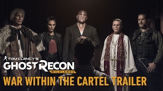 Tom Clancy's Ghost Recon Wildlands: War Within The Cartel előzetes