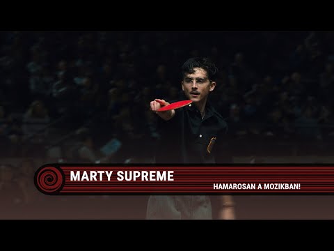 Marty Supreme előzetes magyar szinkronnal