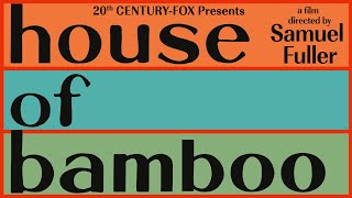 House of Bamboo előzetes