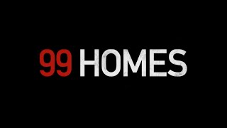 99 Homes előzetes