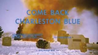 Come Back, Charleston Blue előzetes
