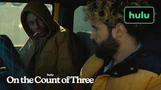 On the Count of Three előzetes